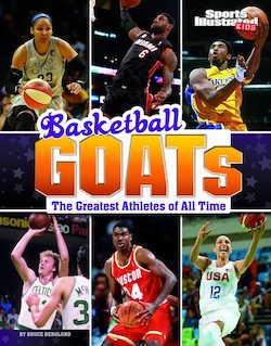 Basketball GOATs: The Greatest Athletes of All Time