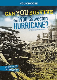 Can You Survive the 1900 Galveston Hurricane?: An Interactive History Adventure