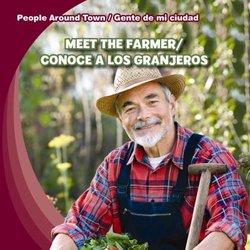 Meet the farmer = Conoce a los gra