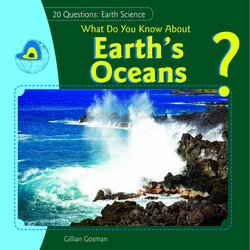 What Do You Know About Earth's Oceans?