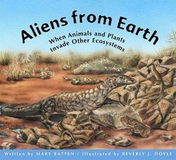 Aliens from Earth: When Animals and Plants Invade Other Ecosystems