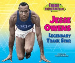 Jesse Owens: Legendary Track Star