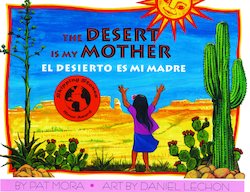 The Desert is My Mother = El desierto es Mi Madre