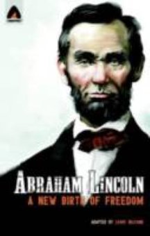 Abraham Lincoln: From the Log Cabin to the White House - Campfire Heroes Line