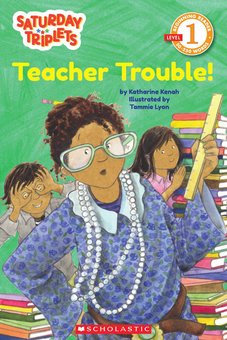 Teacher Trouble!: The Saturday Triplets #3