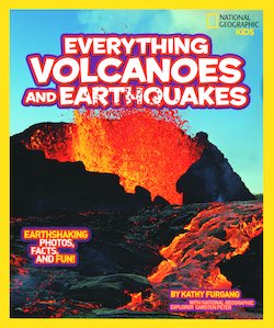 Volcanoes & Earthquakes: Earthshaking Photos, Facts, and Fun!