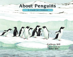 About Penguins: A Guide for Children .