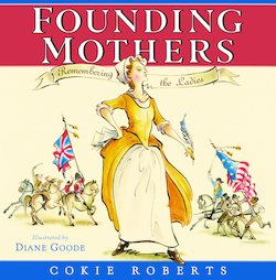 Founding Mothers: Remembering the Ladies