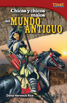 Chicas y Chicos Malos Del Mundo Antiguo (Bad Guys And Gals Of The Ancient World)