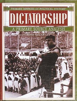 Dictatorship: A Primary Source Analysis