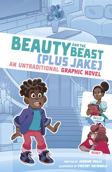 Beauty and the Beast: An Untraditional Graphic Novel (Plus Jake)