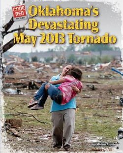 Oklahoma's Devastating May 2013 Tornado