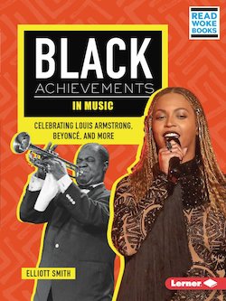 Black Achievements in Music: Celebrating Louis Armstrong, Beyoncé, and More