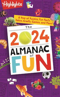 The 2024 Almanac of Fun: A Year of Puzzles, Fun Facts, Jokes, Crafts, Games, and More!