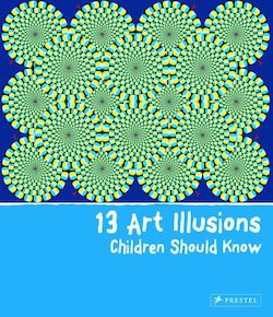 13 Art Illusions Children Should Know