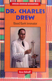 Dr. Charles Drew: Blood Bank Innovator