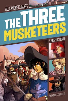 Alexander Dumas's the Three Musketeers: A Graphic Novel