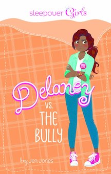 Sleepover Girls: Delaney vs. the Bully