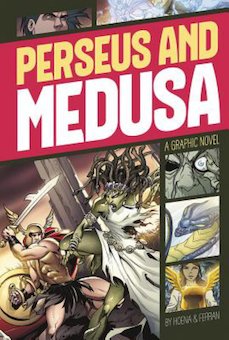 Perseus and Medusa: A Graphic Novel