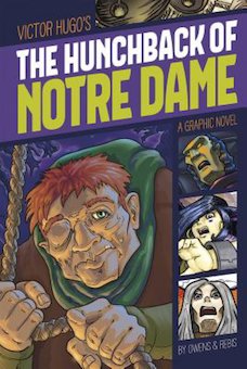 Victor Hugo's the Hunchback of Notre Dame: A Graphic Novel