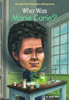 Who Was Marie Curie?