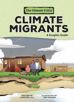 Climate Migrants: A Graphic Guide