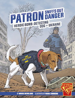 Patron Sniffs out Danger: Heroic Bomb-Detecting Dog of Ukraine