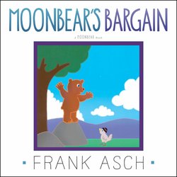 Moonbear's Bargain: A Moonbear Book