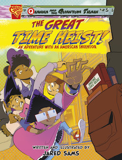 The Great Time Heist!: An Adventure with an American Inventor