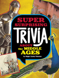 Super Surprising Trivia About the Middle Ages