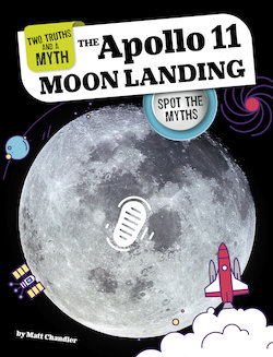 The Apollo 11 Moon Landing: Spot the Myths