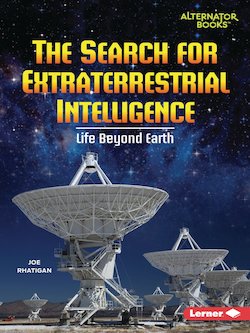 The Search for Extraterrestrial Intelligence: Life Beyond Earth