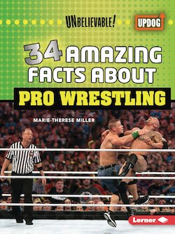 34 Amazing Facts About Pro Wrestling