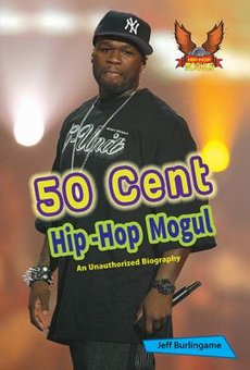 50 Cent: Hip-Hop Mogul