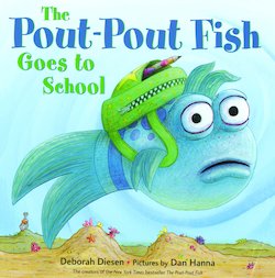 The Pout-Pout Fish Goes to School: A Pout-Pout Fish Adventure