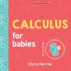 Calculus for Babies