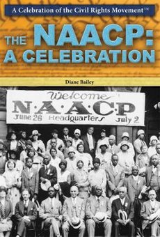 The NAACP: A Celebration