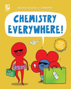 Chemistry Everywhere!