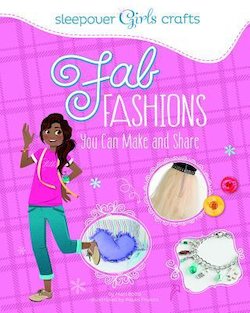 Fab Fashions: You Can Make and Share