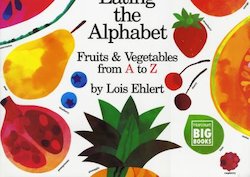 Eating the Alphabet: Fruits and Vegetables from a to Z