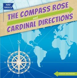 The Compass Rose and Cardinal Directions