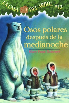 Osos Polares Despues de la Medianoche (Polar Bears Past Bedtime)