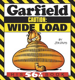 Garfield Caution: Wide Load