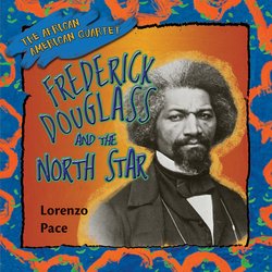 Frederick Douglass and the North Star