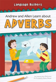 Andrew and Allen Learn About Adverbs