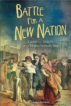 Battle for a New Nation: Causes and Effects of the Revolutionary War