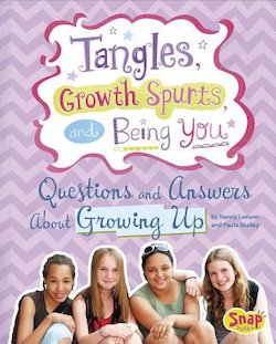 Tangles, Growth Spurts, and Being You: Questions and Answers About Growing Up