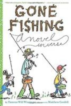 Gone Fishing: A Novel in Verse