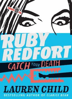 Ruby Redfort Catch Your Death