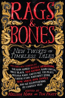 Rags & Bones: New Twists on Timeless Tales